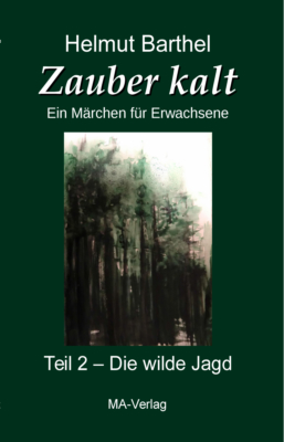 Zauber kalt - Teil 2 - © 2021 MA-Verlag